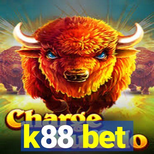 k88 bet